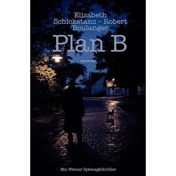 Plan B, Elisabeth Schicketanz, Robert Boulanger