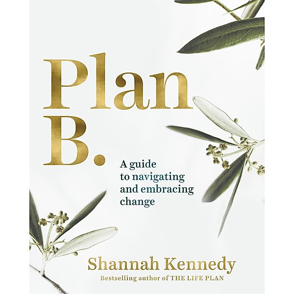 Plan B, Shannah Kennedy