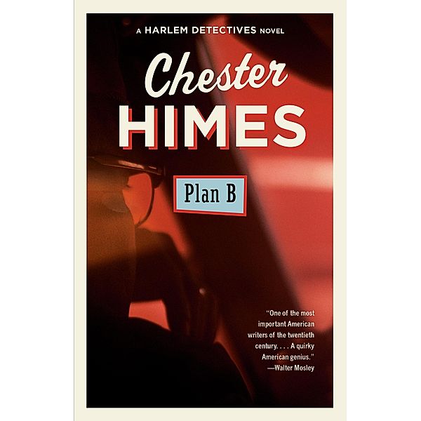 Plan B, Chester Himes