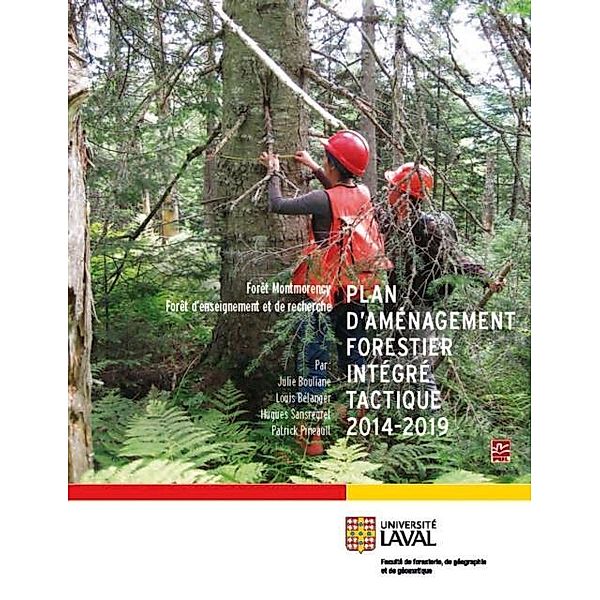 Plan d'amenagement forestier integre tactique 2014-2019 Fore