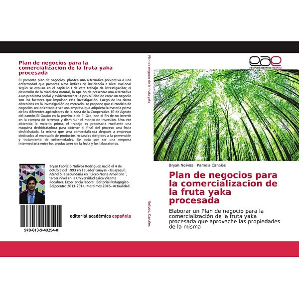 Plan de negocios para la comercializacion de la fruta yaka procesada, Bryan Nolivos, Pamela Canales