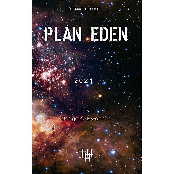 Plan Eden 2021, Thomas H. Huber