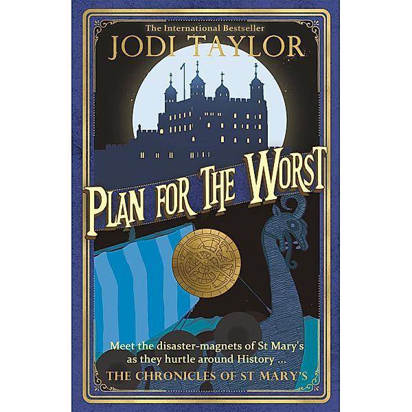 Plan for the Worst, Jodi Taylor