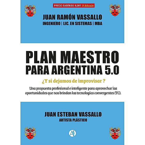 Plan maestro para Argentina 5.0, Juan Ramón Vassallo
