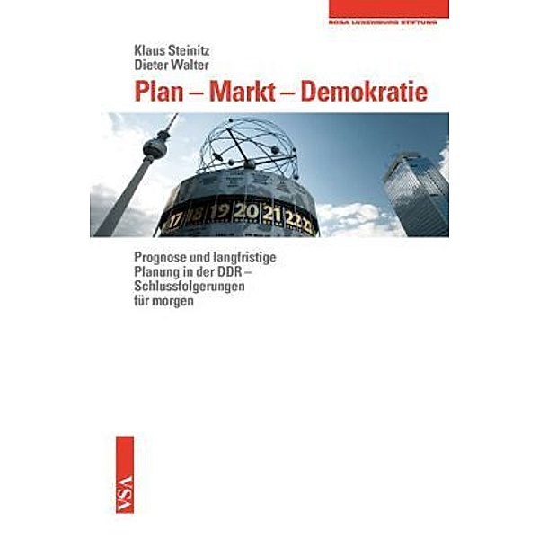 Plan Markt Demokratie, Klaus Steinitz, Dieter Walter