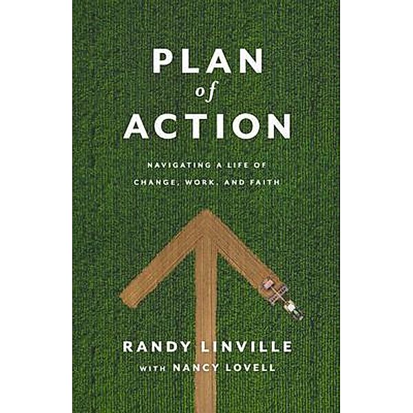 Plan of Action, Randy Linville