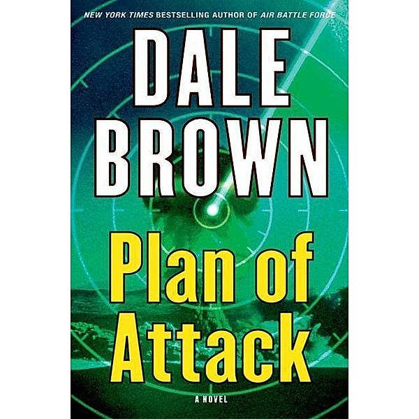 Plan of Attack / Patrick McLanahan, Dale Brown