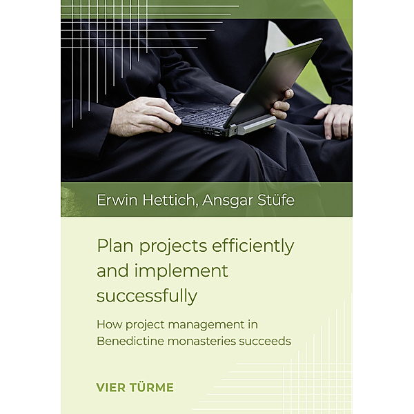 Plan projects efficiently and implement successfull, Erwin Hettich, Ansgar Stüfe