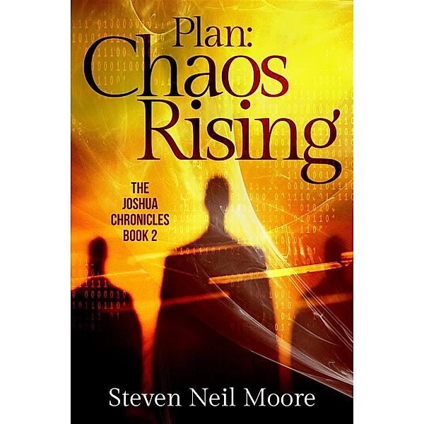 Plan / The Joshua Chronicles Bd.2, Steven Neil Moore