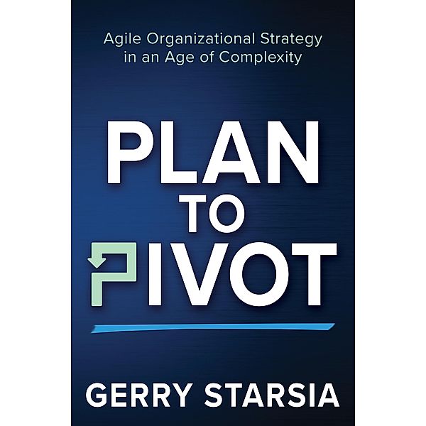 Plan to Pivot, Gerry Starsia