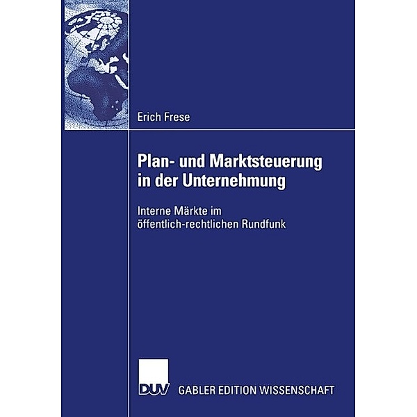 Plan- und Marktsteuerung in der Unternehmung, Erich Frese