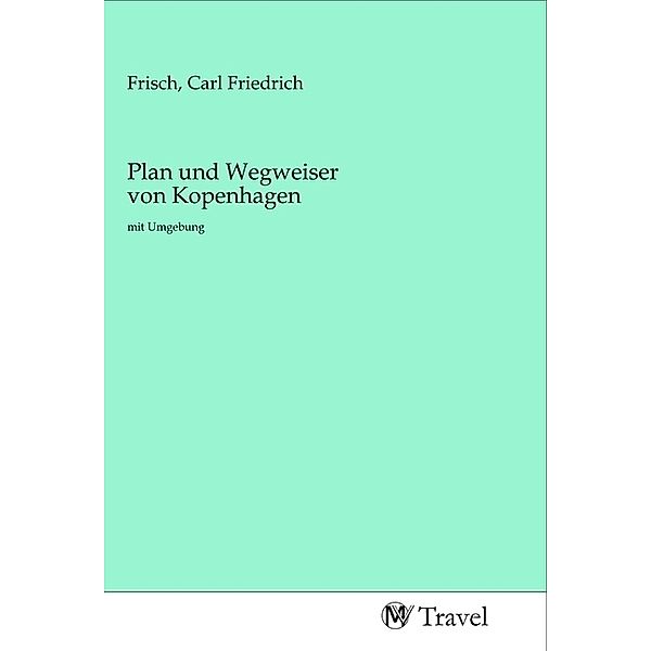 Plan und Wegweiser von Kopenhagen