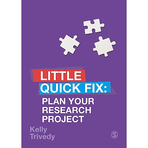 Plan Your Research Project / Little Quick Fix, Kelly Trivedy