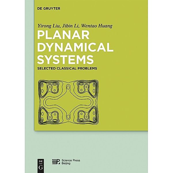Planar Dynamical Systems, Yirong Liu, Jibin Li, Wentao Huang