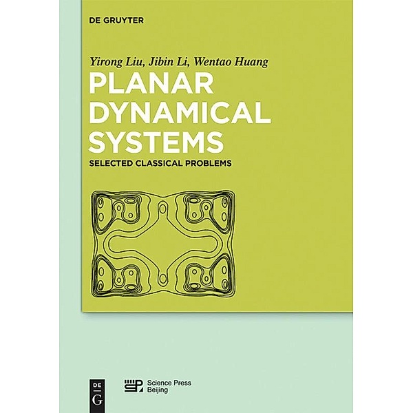 Planar Dynamical Systems, Yirong Liu, Jibin Li, Wentao Huang