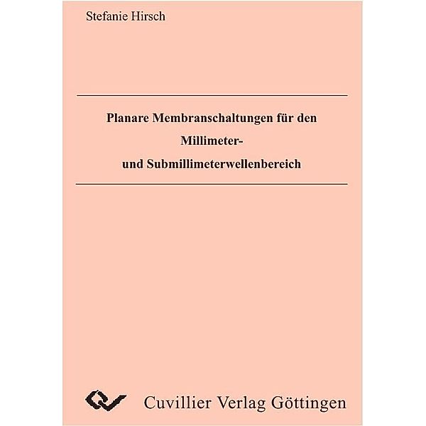 Planare Membranschaltungen für den Millimeter- und Submillimeterwellenbereich