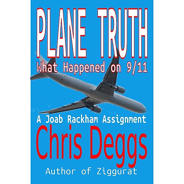 Plane Truth, Chris Deggs