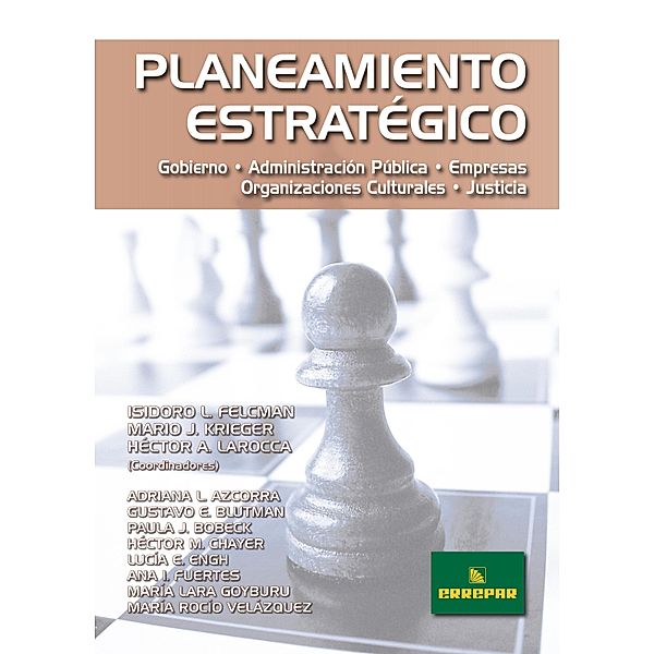 Planeamiento Estratégico, Mario José Krieger, Isidoro Luis Felcman, Héctor Larroca