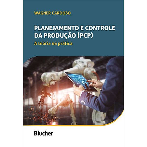 Planejamento e Controle da Produção (PCP), Wagner Cardoso