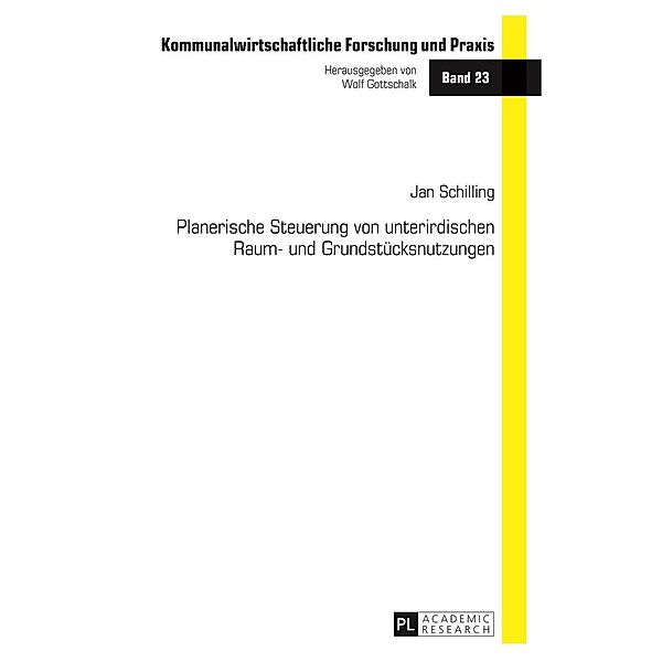 Planerische Steuerung von unterirdischen Raum- und Grundstuecksnutzungen, Jan Schilling