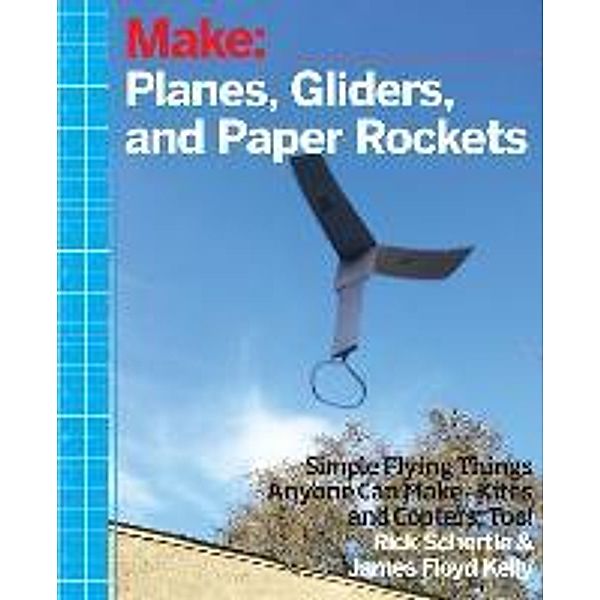 Planes, Gliders and Paper Rockets, Rick Schertle