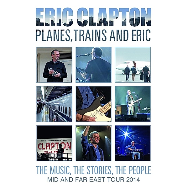 Planes,Trains And Eric (Blu-Ray Digipak), Eric Clapton