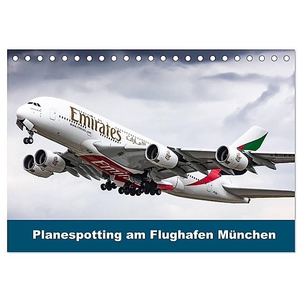 Planespotting am Flughafen München (Tischkalender 2024 DIN A5 quer), CALVENDO Monatskalender, Konrad Eger