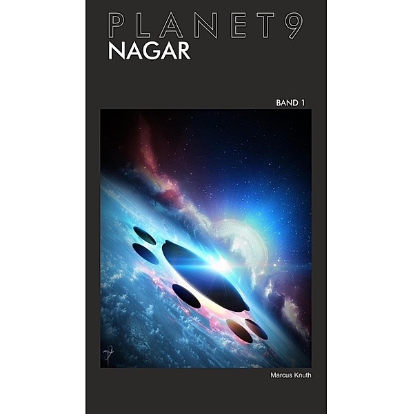 Planet 9 - Band 1: Nagar / Planet 9 Bd.1, Marcus Knuth