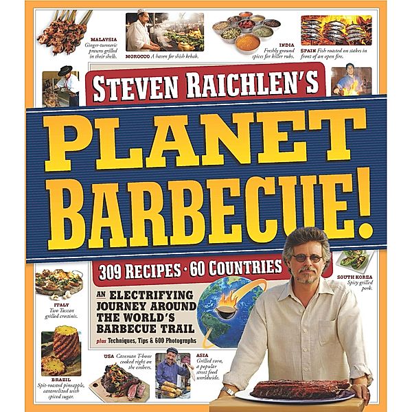 Planet Barbecue! / Steven Raichlen Barbecue Bible Cookbooks, Steven Raichlen