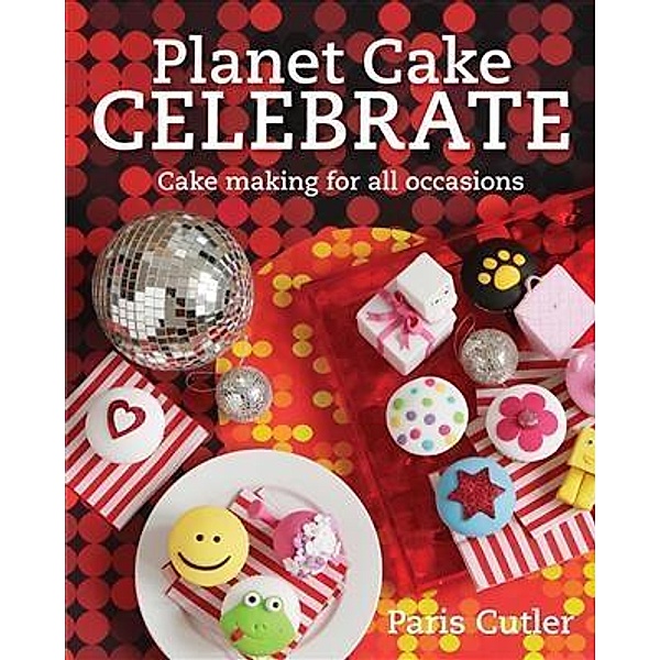 Planet Cake Celebrate, Paris Cutler