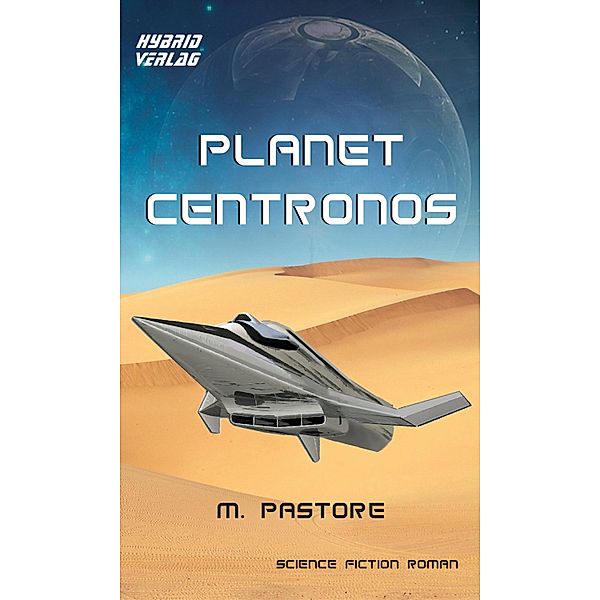 Planet Centronos, Matt Pastore