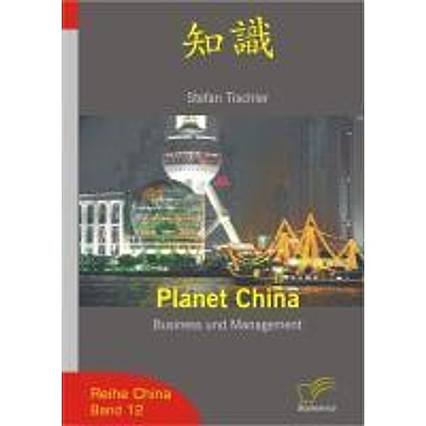 Planet China / China, Stefan Tischler