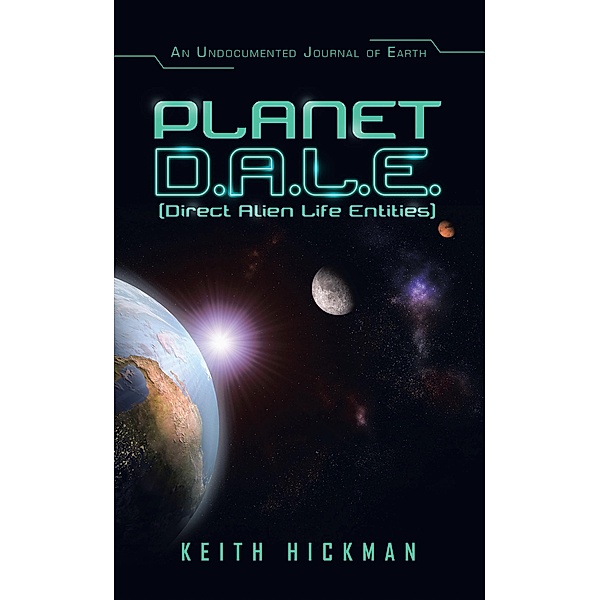 Planet D.A.L.E. (Direct Alien Life Entities), Keith Hickman