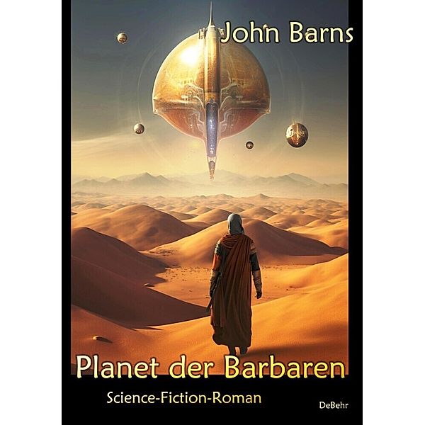 Planet der Barbaren - Science-Fiction-Roman, John Barns