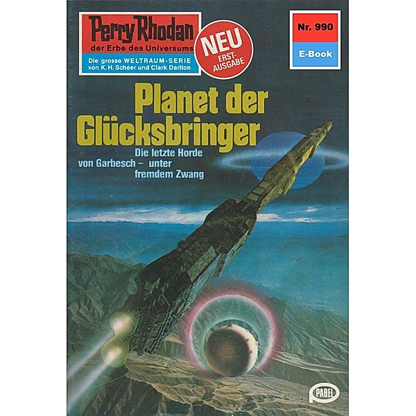 Planet der Glücksbringer (Heftroman) / Perry Rhodan-Zyklus Die kosmischen Burgen Bd.990, Kurt Mahr