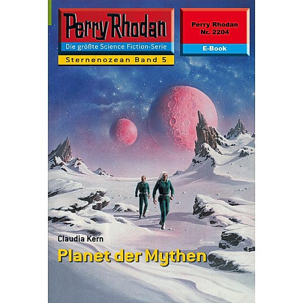 Planet der Mythen (Heftroman) / Perry Rhodan-Zyklus Der Sternenozean Bd.2204, Claudia Kern