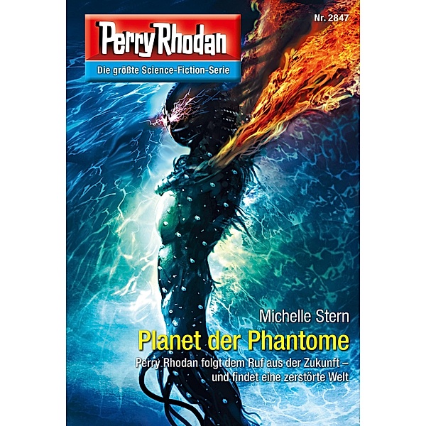Planet der Phantome / Perry Rhodan-Zyklus Die Jenzeitigen Lande Bd.2847, Michelle Stern