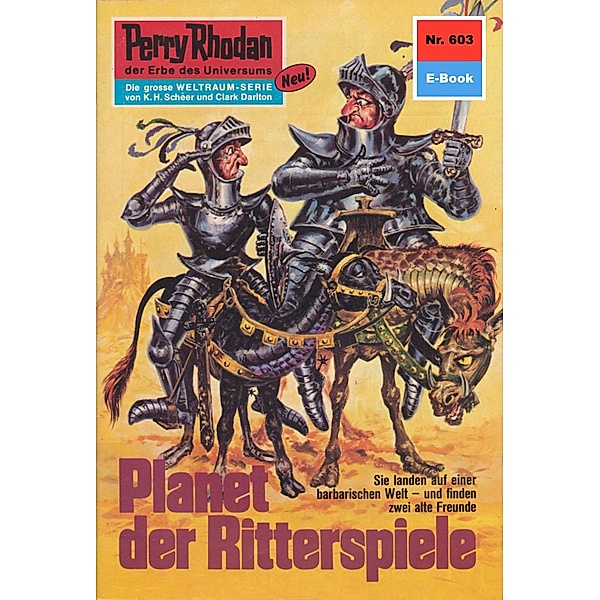 Planet der Ritterspiele (Heftroman) / Perry Rhodan-Zyklus Das kosmische Schachspiel Bd.603, H. G. Ewers