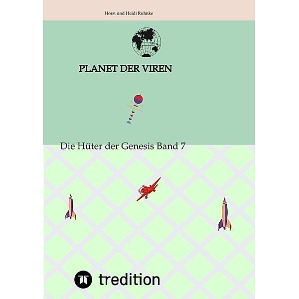 Planet der Viren Horst und Heidi Ruhnke, Horst und Heidi Ruhnke