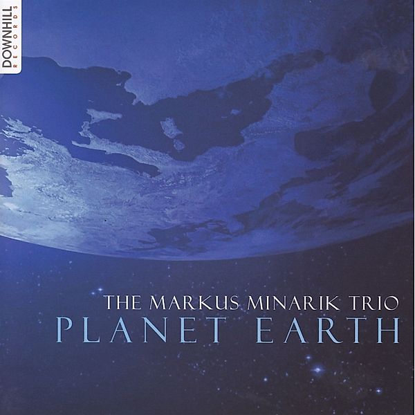 Planet Earth, The Markus Minarik Trio