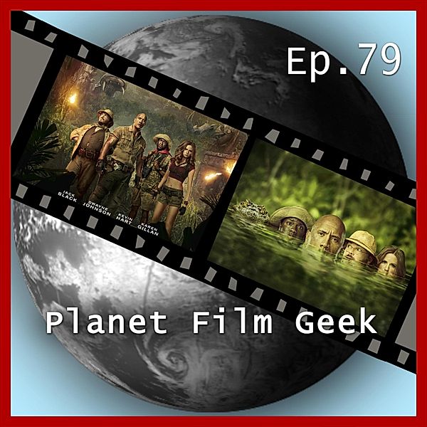 Planet Film Geek, PFG Episode - 79 - Planet Film Geek, PFG Episode 79: Jumanji, Pitch Perfect 3, Johannes Schmidt, Colin Langley