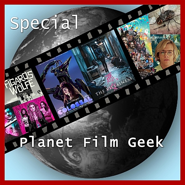 Planet Film Geek - Planet Film Geek, Fantasy Filmfest Special, Johannes Schmidt, Colin Langley