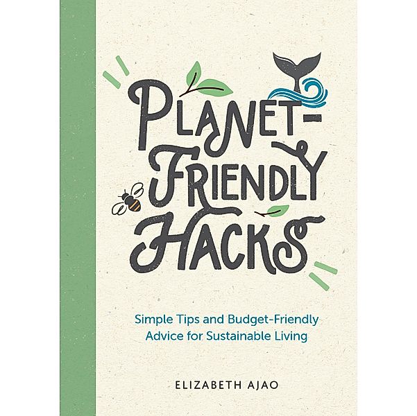 Planet-Friendly Hacks, Elizabeth Ajao