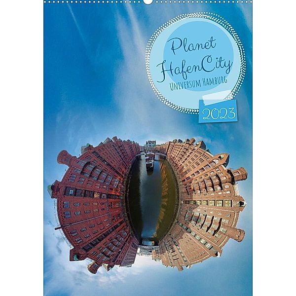 Planet Hafencity - Universum Hamburg (Wandkalender 2023 DIN A2 hoch), Jens Wildner