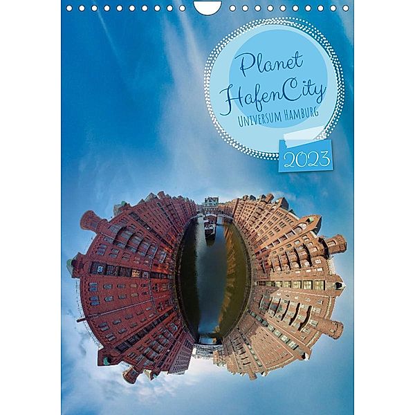 Planet Hafencity - Universum Hamburg (Wandkalender 2023 DIN A4 hoch), Jens Wildner