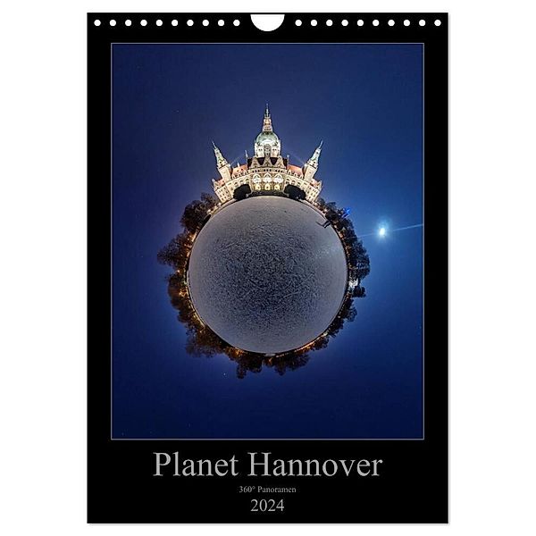 Planet Hannover (Wandkalender 2024 DIN A4 hoch), CALVENDO Monatskalender, Igor Marx