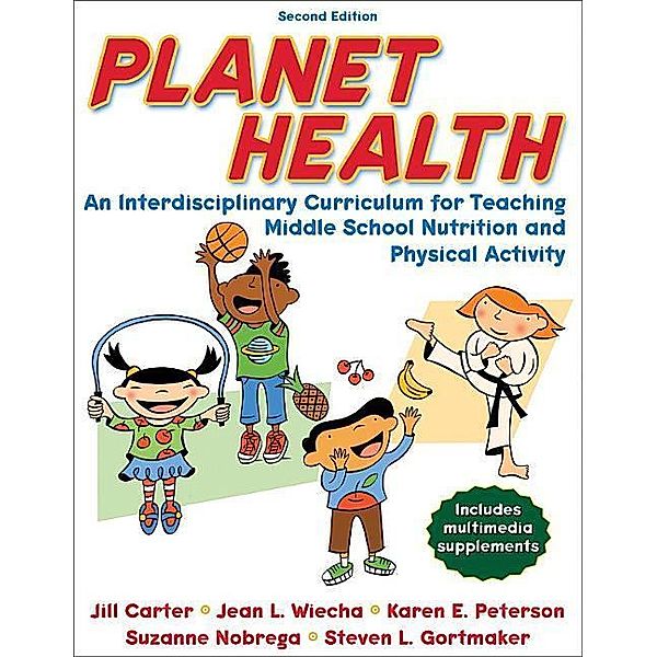 Planet Health, Jill Carter, Jean Wiecha, Karen Peterson, Suzanne Nobrega, Steven Lawrence Gortmaker