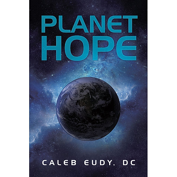 Planet Hope, Caleb Eudy