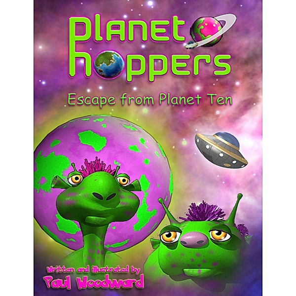 Planet Hoppers: Escape From Planet Ten, Paul Woodward