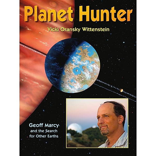 Planet Hunter, Vicki Oransky Wittenstein